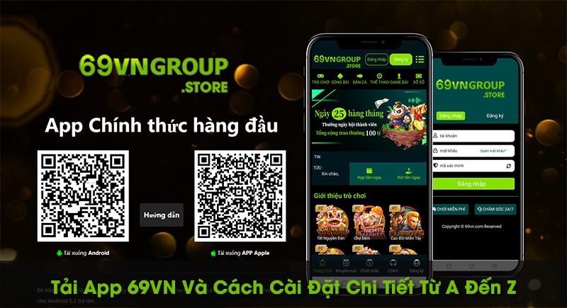 Tải App 69VN Và Cách Cài Đặt Chi Tiết Từ A Đến Z